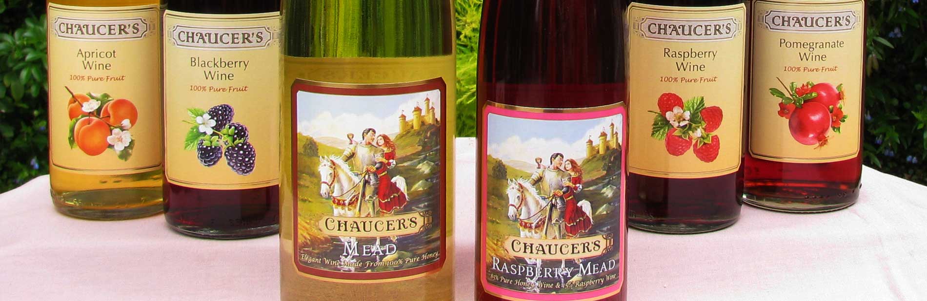 Chaucer's Honey Mead and Premium Fresh Fruit Wine Since 1964